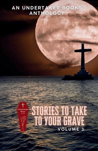 Cover image for Stories To Take To Your Grave