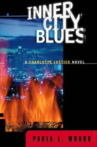 Cover image for Inner City Blues: A Charlotte Justice Novel