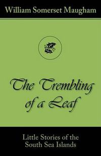 Cover image for The Trembling of a Leaf (Little Stories of the South Sea Islands)