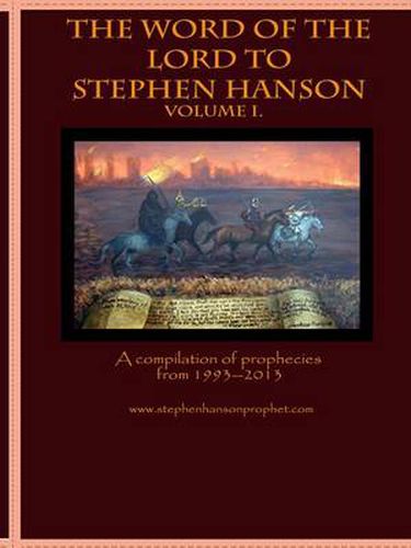 Cover image for The Word of the Lord to Stephen Hanson--Volume I