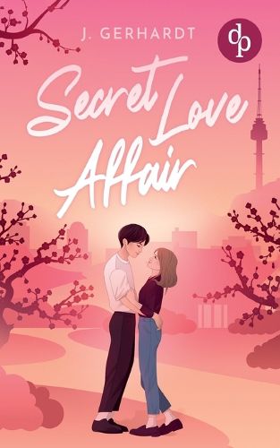 Cover image for Secret Love Affair Eine Forbidden Lovers New Adult K-Pop Romance