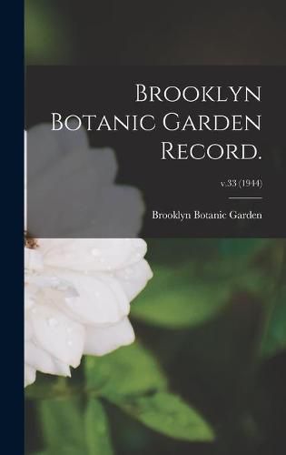 Cover image for Brooklyn Botanic Garden Record.; v.33 (1944)