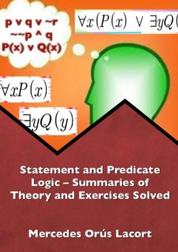 Cover image for Statement and Predicate Logic - Summaries of Theory and Exercises Solved