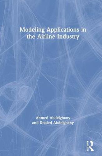 Cover image for Modeling Applications in the Airline Industry