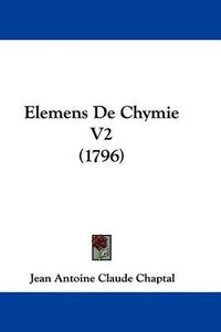 Cover image for Elemens de Chymie V2 (1796)