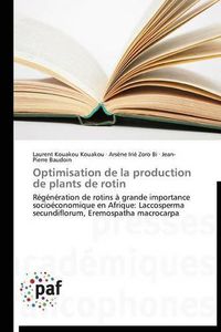 Cover image for Optimisation de la Production de Plants de Rotin