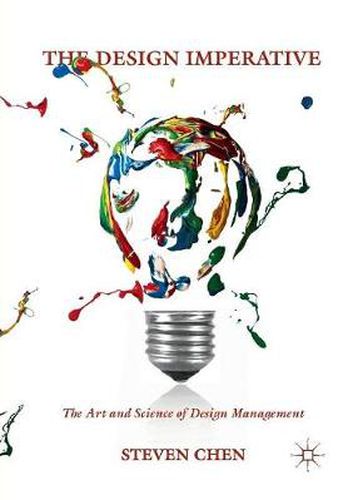 Cover image for The Design Imperative: The Art and Science of Design Management