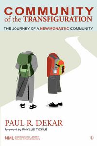 Cover image for Community of the Transfiguration: The Journey of a New Monastic Community