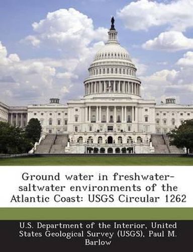 Cover image for Ground Water in Freshwater-Saltwater Environments of the Atlantic Coast