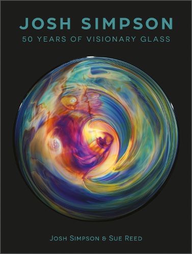 Josh Simpson: 50 Years of Visionary Glass