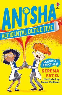 Cover image for Anisha, Accidental Detective: School's Cancelled