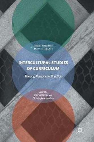 Cover image for Intercultural Studies of Curriculum: Theory, Policy and Practice