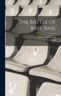 Cover image for The Battle Of Base-ball