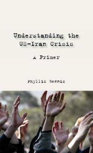 Cover image for Understanding the Us-Iran Crisis: A Primer