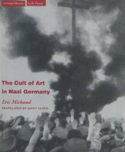 Cover image for The Cult of Art in Nazi Germany