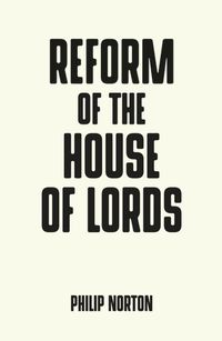 Cover image for Reform of the House of Lords