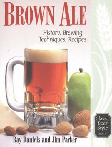 Cover image for Brown Ale: History, Brewing Techniques, Recipes