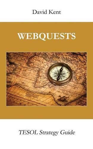 Webquests: Tesol Strategy Guide