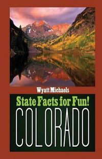 Cover image for State Facts for Fun! Colorado