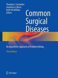 Cover image for Common Surgical Diseases: An Algorithmic Approach to Problem Solving