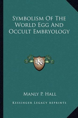 Cover image for Symbolism of the World Egg and Occult Embryology