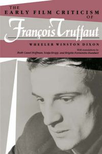 Cover image for Early Film Criticism of Francois Truffaut