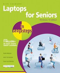 Cover image for Laptops for Seniors in easy steps - Windows 10 Edition