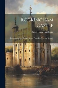 Cover image for Rockingham Castle