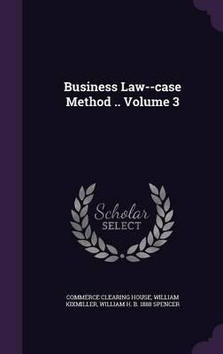 Cover image for Business Law--Case Method .. Volume 3