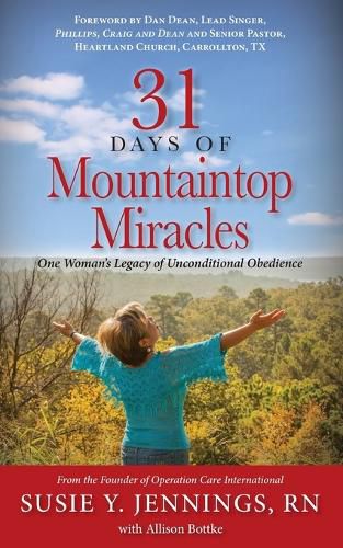 Cover image for 31 Days of Mountaintop Miracles: One Woman's Legacy of Unconditional Obedience