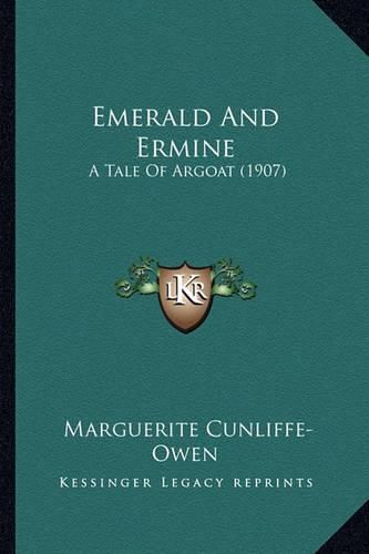 Emerald and Ermine: A Tale of Argoat (1907)