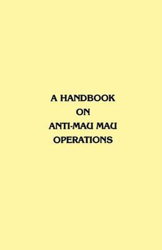 Cover image for A Handbook on Anti-Mau Mau Operations