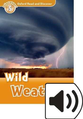 Cover image for Oxford Read and Discover: Level 5: Wild Weather Audio Pack