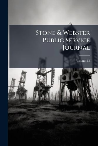 Cover image for Stone & Webster Public Service Journal; Volume 13