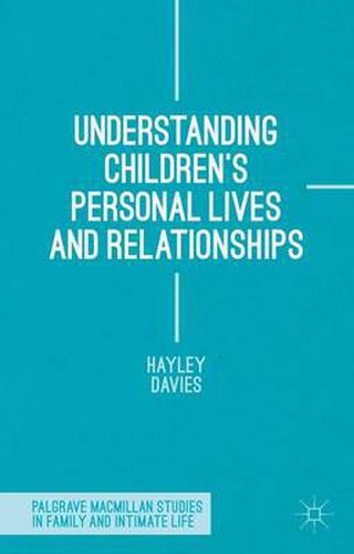 Cover image for Understanding Children's Personal Lives and Relationships