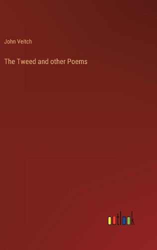 The Tweed and other Poems