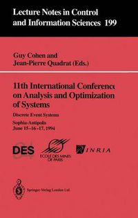 Cover image for 11th International Conference on Analysis and Optimization of Systems: Discrete Event Systems: Sophia-Antipolis, June 15-16-17, 1994