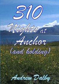 Cover image for 310 Nights at Anchor (and Holding)