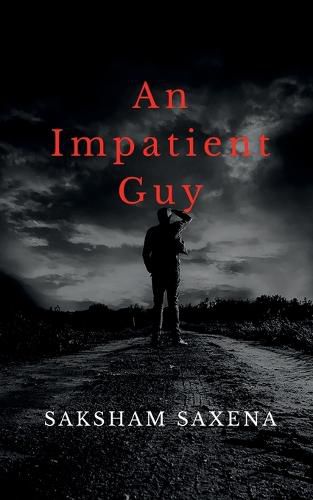 Cover image for An Impatient Guy