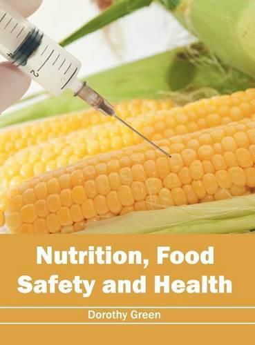 Cover image for Nutrition, Food Safety and Health