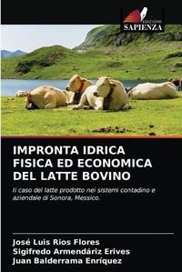 Cover image for Impronta Idrica Fisica Ed Economica del Latte Bovino