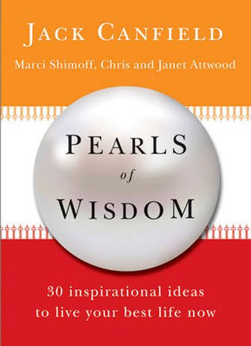 Pearls of Wisdom: 30 Inspirational Ideas to Live Your Best Life Now!