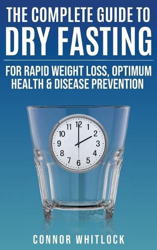 Cover image for The Complete Guide to Dry Fasting