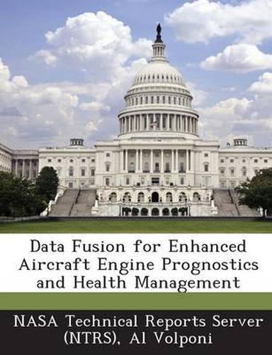 Cover image for Data Fusion for Enhanced Aircraft Engine Prognostics and Health Management