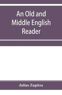 Cover image for An Old and Middle English reader: With A Vocabulary