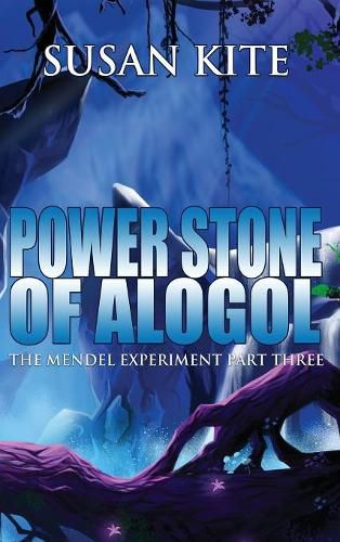 Power Stone of Alogol: The Mendel Experiment Part Three