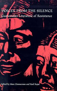 Cover image for Voices from the Silence: Guatemalan Literature of Resistance