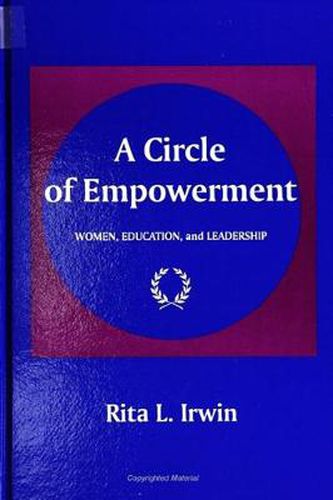 Cover image for A Circle of Empowerment: Women, Education, and Leadership