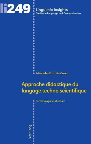 Cover image for Approche Didactique Du Langage Techno-Scientifique: Terminologie Et Discours