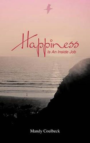 Cover image for Happiness Is an Inside Job